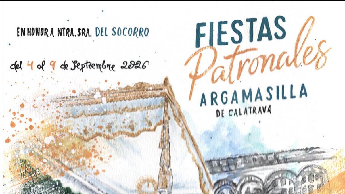 PORTADA 20 Cartel oficial de las Fiestas Patronales de Argamasilla de Calatrava 2026, titulado 'La Bienvenida', dedicado a la llegada de la Virgen del Socorro.